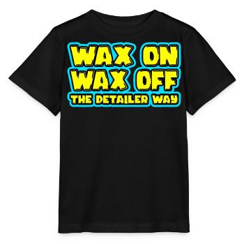 Wax On Wax Off The Detailer Way Car Lover - Stanley/Stella MINI CREATOR Kids’ T-Shirt - black - Front - Mikhail (115cm)