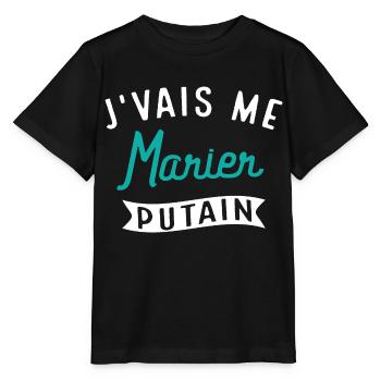 J'vais Me Marier Putain Cadeau Evg Humour Drôle - T-shirt bio MINI CREATOR Stanley/Stella Enfant - noir - Devant - Mikhail (115cm)