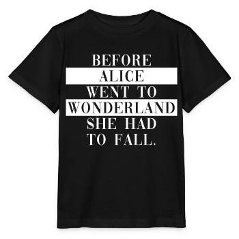 Avant qu’Alice n’aille au pays des merveilles, elle devait tomber - T-shirt bio MINI CREATOR Stanley/Stella Enfant - noir - Devant - Mikhail (115cm)