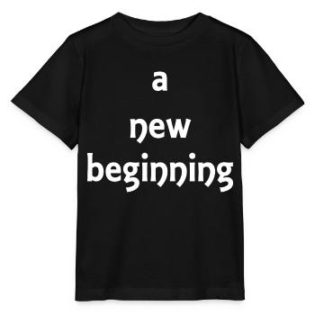un nouveau départ - Proverbes - Cadeau - T-shirt bio MINI CREATOR Stanley/Stella Enfant - noir - Devant - Mikhail (115cm)