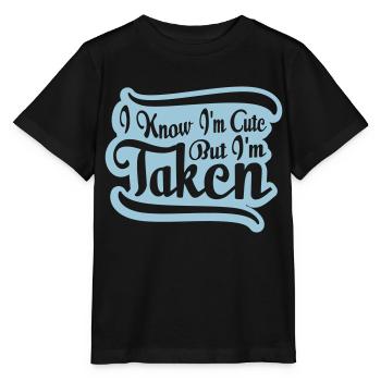 cute but taken quote - Stanley/Stella MINI CREATOR Kids’ T-Shirt - black - Front - Mikhail (115cm)