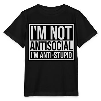 not antisocial anti stupid - Stanley/Stella MINI CREATOR Kids’ T-Shirt - black - Front - Mikhail (115cm)