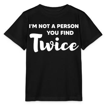 Je ne suis pas une personne que vous trouvez deux fois - T-shirt bio MINI CREATOR Stanley/Stella Enfant - noir - Devant - Mikhail (115cm)