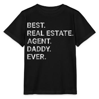 Best Real Estate Agent Daddy Ever - Stanley/Stella MINI CREATOR Kids’ T-Shirt - black - Front - Mikhail (115cm)