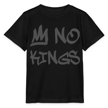 No Kings in America since 1776 - Stanley/Stella MINI CREATOR Kids’ T-Shirt - black - Front - Mikhail (115cm)