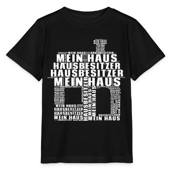 Hausbesitzer Mein Haus Meine Wohnung T-Shirt - Stanley/Stella Kinder T-Shirt MINI CREATOR  - Schwarz - Vorne - Mikhail (115cm)