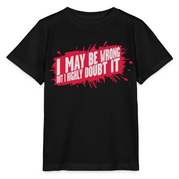 I may be wrong - Stanley/Stella MINI CREATOR Kids’ T-Shirt - black - Front - Mikhail (115cm)