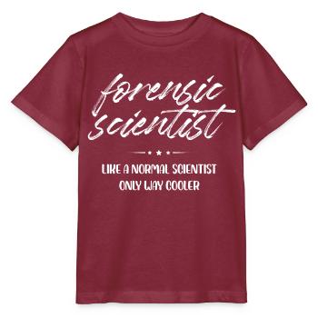 forensic scientist like normal only cool design - Stanley/Stella MINI CREATOR Kids’ T-Shirt - burgundy - Front - Kain (125cm)