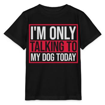 only talking to dog - Stanley/Stella MINI CREATOR Kids’ T-Shirt - black - Front - Mikhail (115cm)