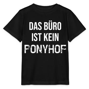 Das Büro ist kein Ponyhof - Stanley/Stella Kinder T-Shirt MINI CREATOR  - Schwarz - Vorne - Mikhail (115cm)