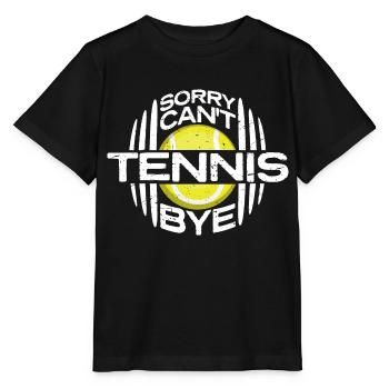 Désolé ne peut pas Tennis Bye citation drôle Sport Dire - T-shirt bio MINI CREATOR Stanley/Stella Enfant - noir - Devant - Mikhail (115cm)