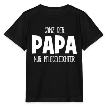 Ganz der Papa nur pflegeleichter - Baby - Kind - Stanley/Stella Kinder T-Shirt MINI CREATOR  - Schwarz - Vorne - Mikhail (115cm)