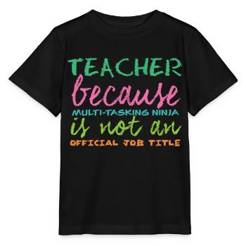 Enseignant / école: enseignants Parce que multi-tâches - T-shirt bio MINI CREATOR Stanley/Stella Enfant - noir - Devant - Mikhail (115cm)