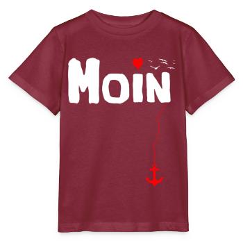 Moin Plattdeutsch Begrüßung Norddeutschland - Stanley/Stella Kinder T-Shirt MINI CREATOR  - Burgunderrot - Vorne - Kain (125cm)