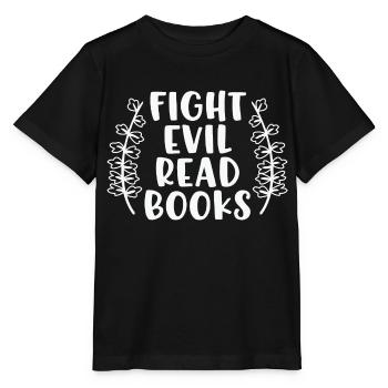 Book Reader Sweatshirt Fight Evil Read Books Bookw - Stanley/Stella MINI CREATOR Kids’ T-Shirt - black - Front - Mikhail (115cm)