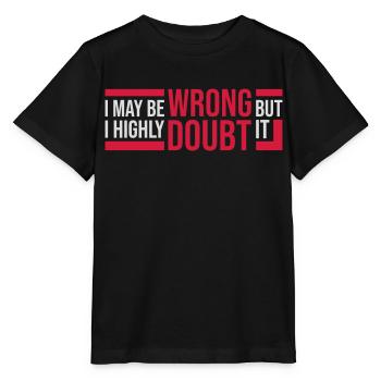 I may be wrong - Stanley/Stella MINI CREATOR Kids’ T-Shirt - black - Front - Mikhail (115cm)