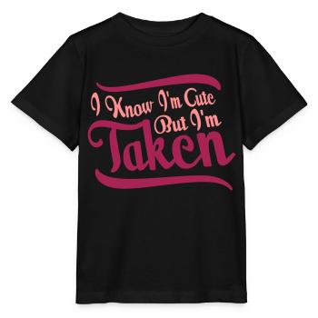 cute but taken quote - Stanley/Stella MINI CREATOR Kids’ T-Shirt - black - Front - Mikhail (115cm)