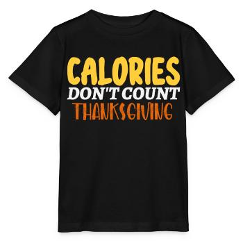 Calories Don't Count Thanksgiving Idea - Stanley/Stella MINI CREATOR Kids’ T-Shirt - black - Front - Mikhail (115cm)