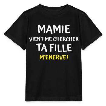mamie vient me chercher ta fille m énerve - T-shirt bio MINI CREATOR Stanley/Stella Enfant - noir - Devant - Mikhail (115cm)