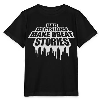 Mauvaises décisions Bonnes histoires - T-shirt bio MINI CREATOR Stanley/Stella Enfant - noir - Devant - Mikhail (115cm)