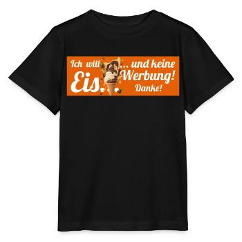 Ich will Eis und keine Werbung! Keine Werbung! - Stanley/Stella Kinder T-Shirt MINI CREATOR  - Schwarz - Vorne - Mikhail (115cm)