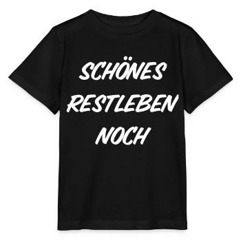 Schönes Restleben noch - Stanley/Stella Kinder T-Shirt MINI CREATOR  - Schwarz - Vorne - Mikhail (115cm)