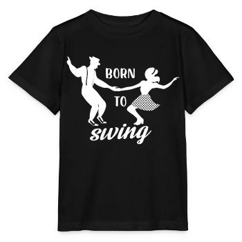 born to swing Design for a swing dance fan - Stanley/Stella MINI CREATOR Kids’ T-Shirt - black - Front - Mikhail (115cm)