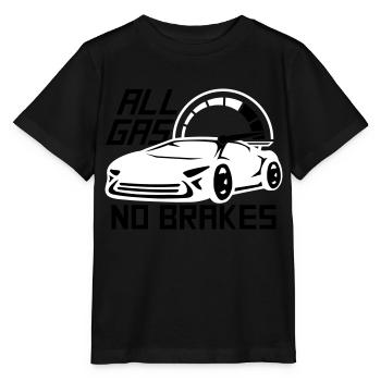 All Gas No Brakes Saying Love Racing Car Driving - Stanley/Stella MINI CREATOR Kids’ T-Shirt - black - Front - Mikhail (115cm)