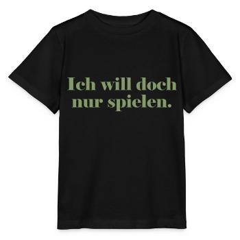 Ich will doch nur spielen - Stanley/Stella Kinder T-Shirt MINI CREATOR  - Schwarz - Vorne - Mikhail (115cm)