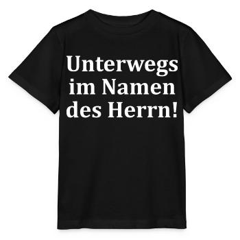 Ich bin hier im Namen des Herren unterwegs - Stanley/Stella Kinder T-Shirt MINI CREATOR  - Schwarz - Vorne - Mikhail (115cm)