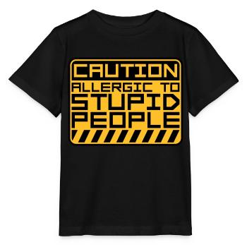 Caution Stupid People - Stanley/Stella MINI CREATOR Kids’ T-Shirt - black - Front - Mikhail (115cm)
