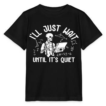 Je vais juste attendre que ce soit calme - T-shirt bio MINI CREATOR Stanley/Stella Enfant - noir - Devant - Mikhail (115cm)