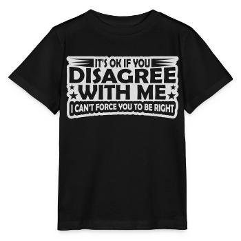 Vous n’êtes pas d’accord avec moi - T-shirt bio MINI CREATOR Stanley/Stella Enfant - noir - Devant - Mikhail (115cm)