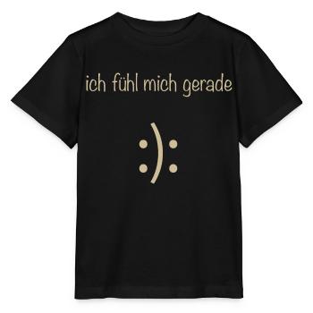 Ich fühl mich gerade - Stanley/Stella Kinder T-Shirt MINI CREATOR  - Schwarz - Vorne - Mikhail (115cm)