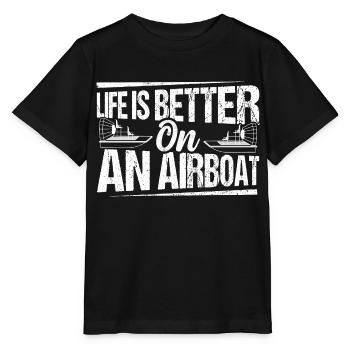 Life Is Better On An Airboat Hydroplane Propeller - Stanley/Stella Kinder T-Shirt MINI CREATOR  - Schwarz - Vorne - Mikhail (115cm)