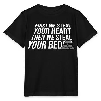 First We Steal Your Heart Then We Steal Your Bed - Stanley/Stella MINI CREATOR Kids’ T-Shirt - black - Front - Mikhail (115cm)