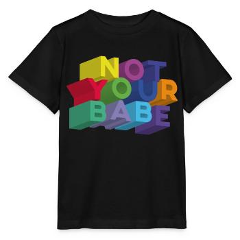 NOT YOUR BABE - T-shirt bio MINI CREATOR Stanley/Stella Enfant - noir - Devant - Mikhail (115cm)