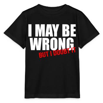 Je peux me tromper mais j’en doute - T-shirt bio MINI CREATOR Stanley/Stella Enfant - noir - Devant - Mikhail (115cm)