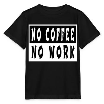 present birthday present coffeebean tired morning - Stanley/Stella MINI CREATOR Kids’ T-Shirt - black - Front - Mikhail (115cm)