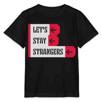 Citation Restons Strangers - T-shirt bio MINI CREATOR Stanley/Stella Enfant - noir - Devant - Mikhail (115cm)
