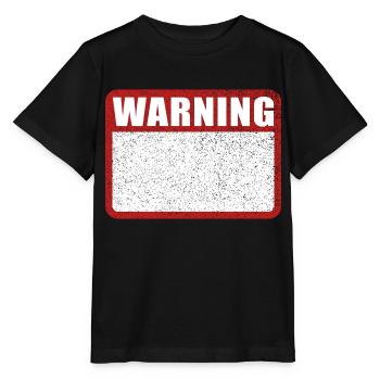 Panneau d’avertissement Avertissement en anglais - T-shirt bio MINI CREATOR Stanley/Stella Enfant - noir - Devant - Mikhail (115cm)