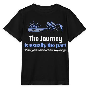 Die Reise ist in der Regel der Teil, an den Sie sich erinnern - Stanley/Stella Kinder T-Shirt MINI CREATOR  - Schwarz - Vorne - Mikhail (115cm)