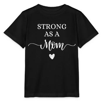 Strong as a mom - T-shirt bio MINI CREATOR Stanley/Stella Enfant - noir - Devant - Mikhail (115cm)