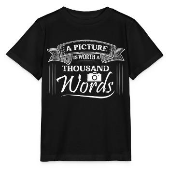 A Picture Is Worth A Thousand Words Camera Photogr - Stanley/Stella Kinder T-Shirt MINI CREATOR  - Schwarz - Vorne - Mikhail (115cm)