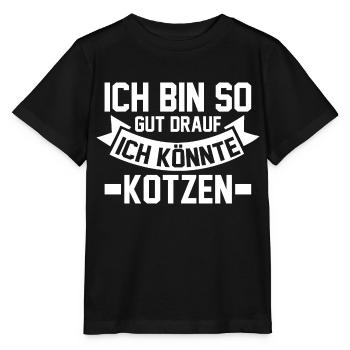 Je suis de si bonne humeur que je pourrais vomir - T-shirt bio MINI CREATOR Stanley/Stella Enfant - noir - Devant - Mikhail (115cm)