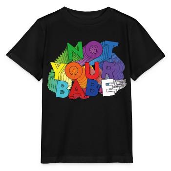 NOT YOUR BABE - T-shirt bio MINI CREATOR Stanley/Stella Enfant - noir - Devant - Mikhail (115cm)