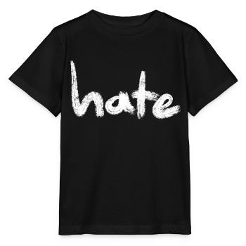 Hate Text white - Stanley/Stella MINI CREATOR Kids’ T-Shirt - black - Front - Mikhail (115cm)