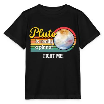Lasst uns Pluto wieder zu einem Planeten machen - das ist es, was Pluto ist. - Stanley/Stella Kinder T-Shirt MINI CREATOR  - Schwarz - Vorne - Mikhail (115cm)