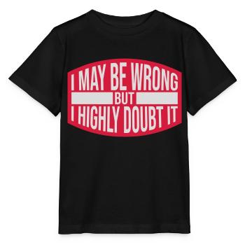 I may be wrong - Stanley/Stella MINI CREATOR Kids’ T-Shirt - black - Front - Mikhail (115cm)