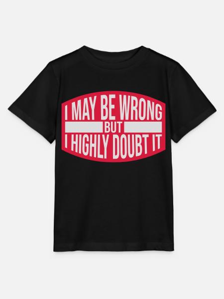 I may be wrong - Stanley/Stella Kinder T-Shirt MINI CREATOR  - Schwarz